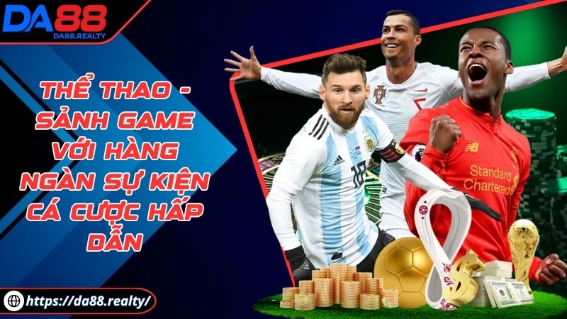 da88 - Trang Chủ Thể thao - Sảnh game với hàng ngàn sự kiện cá cược hấp dẫn